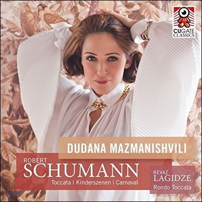 Dudana Mazmanishvili 슈만: 어린이 정경, 사육제, 토카타 (Schumann: Toccata, Kinderszenen, Carnaval)