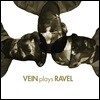 VEIN (베인 피아노 트리오) - Vein Plays Ravel (모리스 라벨 작품집)