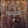 Joost Lijbaart (요스트 라이바르트) - Under The Surface