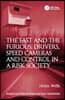 Fast and The Furious: Drivers, Speed Cameras and Control in a Risk Society