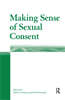 Making Sense of Sexual Consent