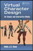 Virtual Character Design for Games and Interactive Media