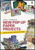 New Pop-Up Paper Projects