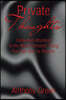 Private Thoughts: Undivided Attention Is the Most Romantic Thing You Can Give to Anyone.