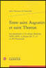 Entre Saint Augustin Et Saint Thomas: Les Jansenistes Et Le Refuge Thomiste (1653-1663): A Propos Des 1re, 2e Et 18e Provinciales