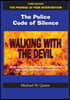 Walking with the Devil: The Police Code of Silence - The Promise of Peer Intervention