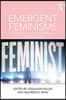 Emergent Feminisms