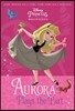 Disney Princess Beginnings: Aurora Plays the Part (Disney Princess)