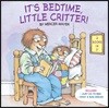 It's Bedtime, Little Critter! (Little Critter)