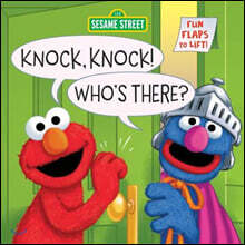 Knock, Knock! Who's There? (Sesame Street): A Lift-The-Flap Board Book