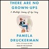 There Are No Grown-Ups