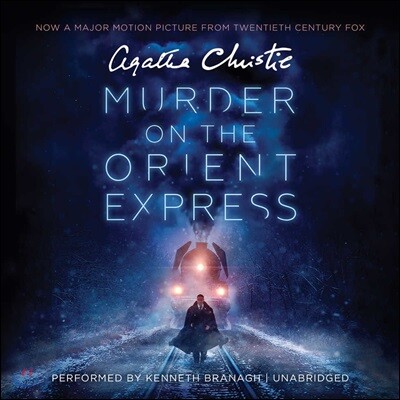 Murder on the Orient Express [Movie Tie-In]: A Hercule Poirot Mystery: The Official Authorized Edition