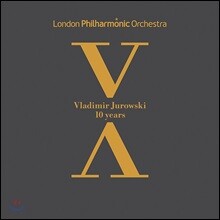 블라디미르 유로프스키와 런던 필의 10년을 담은 음반 (Vladimir Jurowski &amp; London Philharmonic Orchestra - 10 Years)