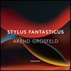 아렌트 흐로스펠트 - 환상양식 하프시코드 연주집 (Arend Grosfeld - Stylus Fantasticus)