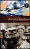 Oxford Bookworms Library 3/E 2: Amelia Earhart