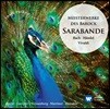 Alexis Weissenberg / Neville Marriner 사라방드 - 바로크 베스트: 바흐 / 헨델 / 비발디 (Sarabande - Masterworks of Baroque)