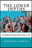 The Lower Depths: Scenes from Russian Life