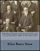 Biography and family record of Lorenzo Snow: One of The Twelve Apostles of the Church of Jesus Christ of Latter-day Saints (1846) by: Eliza Roxcy Snow