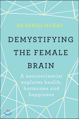 Demystifying The Female Brain