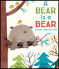A Bear is a Bear
