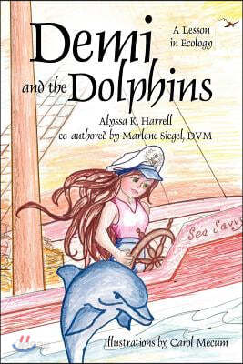 Demi and the Dolphins: A Lesson in Ecology