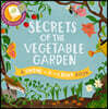 Secrets of the Vegetable Garden (Shine-A-Light)