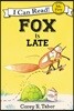 Fox Is Late