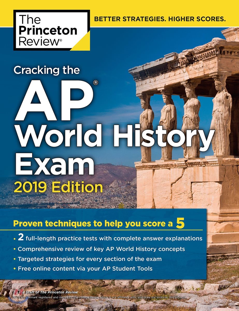 Cracking the AP World History Exam 2019