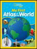 National Geographic Kids My First Atlas of the World: A Child's First Picture Atlas
