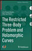 The Restricted Three-Body Problem and Holomorphic Curves