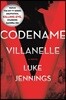 Codename Villanelle: The Basis of Killing Eve, the Hit BBC America TV Series