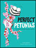 Perfect Petunias: The 'Perfect' Book for Little Perfectionists Everywhere!