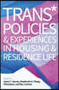 Trans* Policies & Experiences in Housing & Residence Life