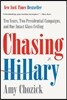 Chasing Hillary: Ten Years, Two Presidential Campaigns, and One Intact Glass Ceiling