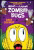 Night of the Living Zombie Bugs: A Speed Bump & Slingshot Misadventure