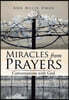 Miracles from Prayers: Conversations with God