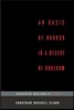 An Oasis of Horror in a Desert of Boredom: Roberto Bolano's 2666 (...Afterwords)