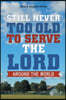 Still Never Too Old to Serve the Lord: Around the World