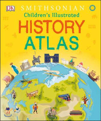 Children&#39;s Illustrated History Atlas