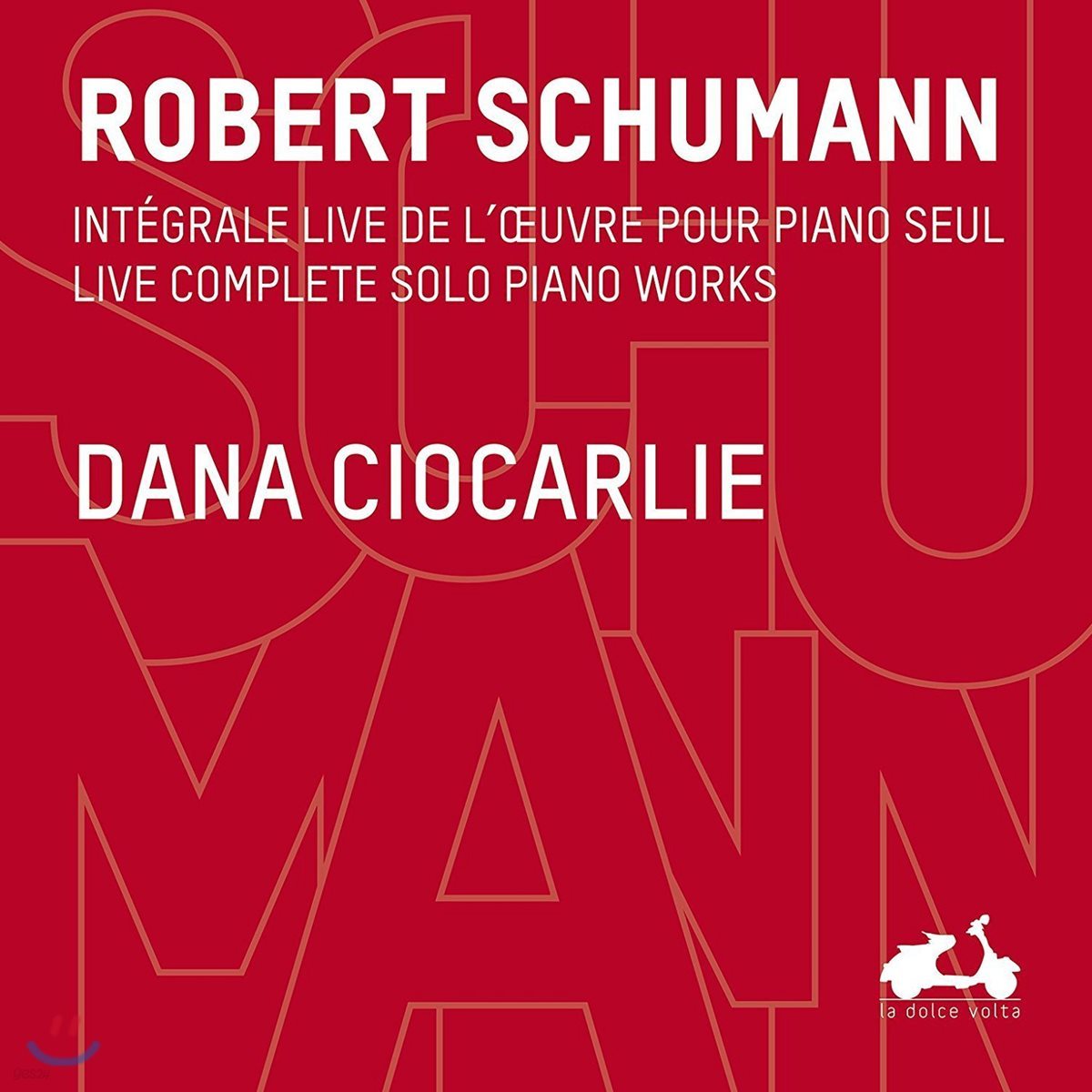 Dana Ciocarlie 슈만: 피아노 독주곡 전곡집 (Schumann: Live Complete Solo Piano Works)