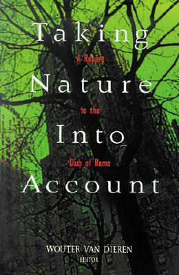 Taking Nature Into Account: A Report to the Club of Rome Toward a Sustainable National Income