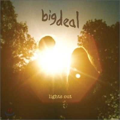 Big Deal - Lights Out