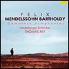 Thomas Fey 멘델스존: 교향곡 전집 - 현악 교향곡, 교향곡 1-5번 (Mendelssohn: Complete Symphonies)