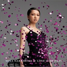 Mika Nakashima - Love Is Ecstasy