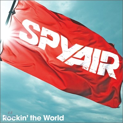 Spyair - Rockin&#39; The World