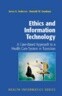 Ethics and Information Technology: A Case-Based Approach to a Health Care System in Transition
