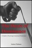 The Heart of Dominance: a guide to practicing consensual dominance