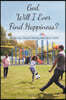 God, Will I Ever Find Happiness?: The Journey Toward Healing Your Inner Child