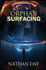 Orphan: Surfacing