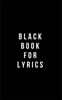 Black Book for Lyrics: Classic Plain Writing Journal, Blank Journal Book, 100 Pages - Durable Cover (5 X 8)